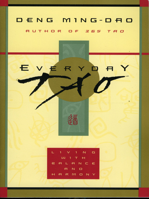 Title details for Everyday Tao by Ming-Dao Deng - Available